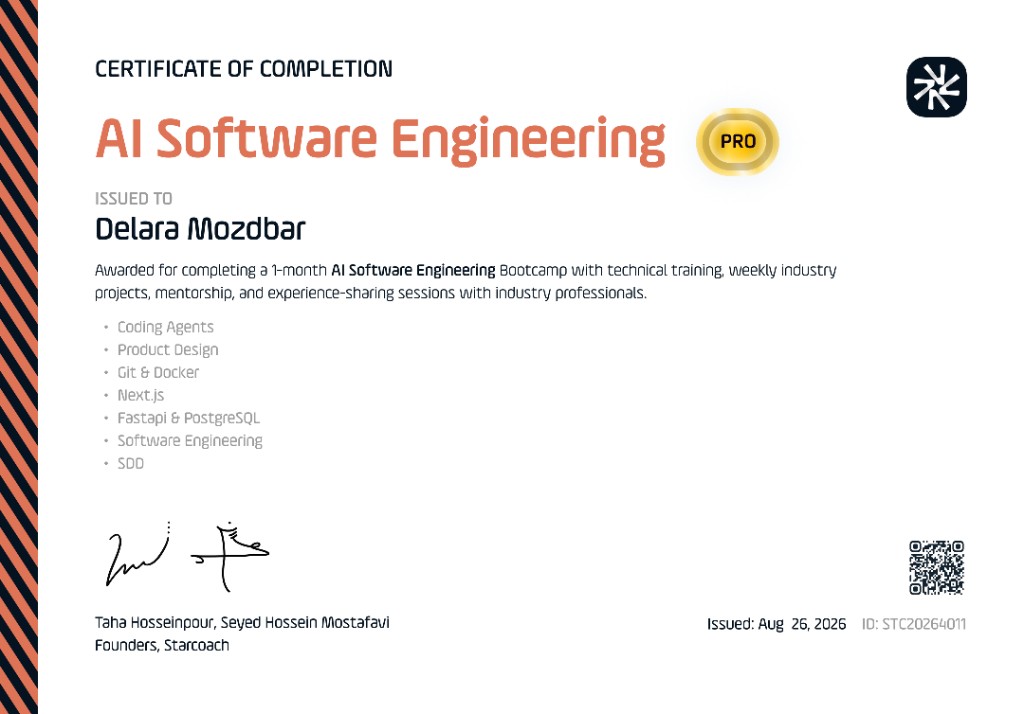Certificate of completion for AI Software Engineering, issued to Delara Mozdbar by Starcoach on August 26, 2026. Topics include Coding Agents, Product Design, Git and Docker, Next.js, FastAPI and PostgreSQL, Software Engineering, and SDD.